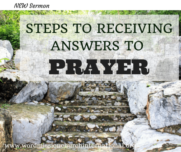 Steps to Receive Answers to Prayer