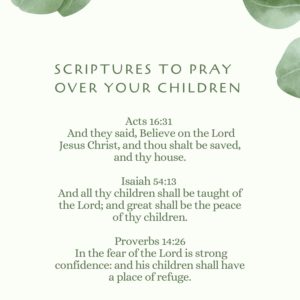 SCRIPTURES TO PRAY OVER YOUR CHILDREN-CARD 1